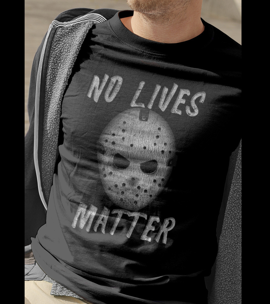 No Lives Matter Horror Ice Hockey Mask Jason Voorhees Face T-Shirt