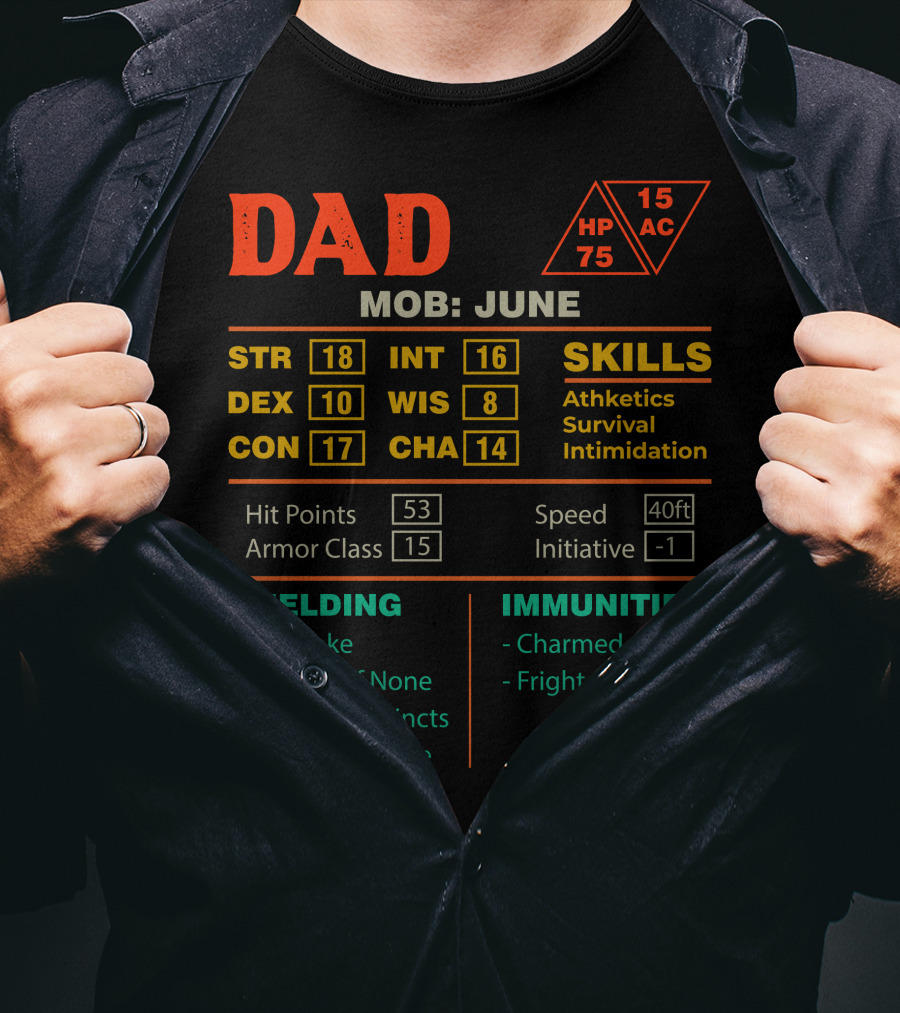 Dad Stats Character Sheet MOB June STR 18 INT 16 Skills Athletics Survival Intimidation T-Shirt