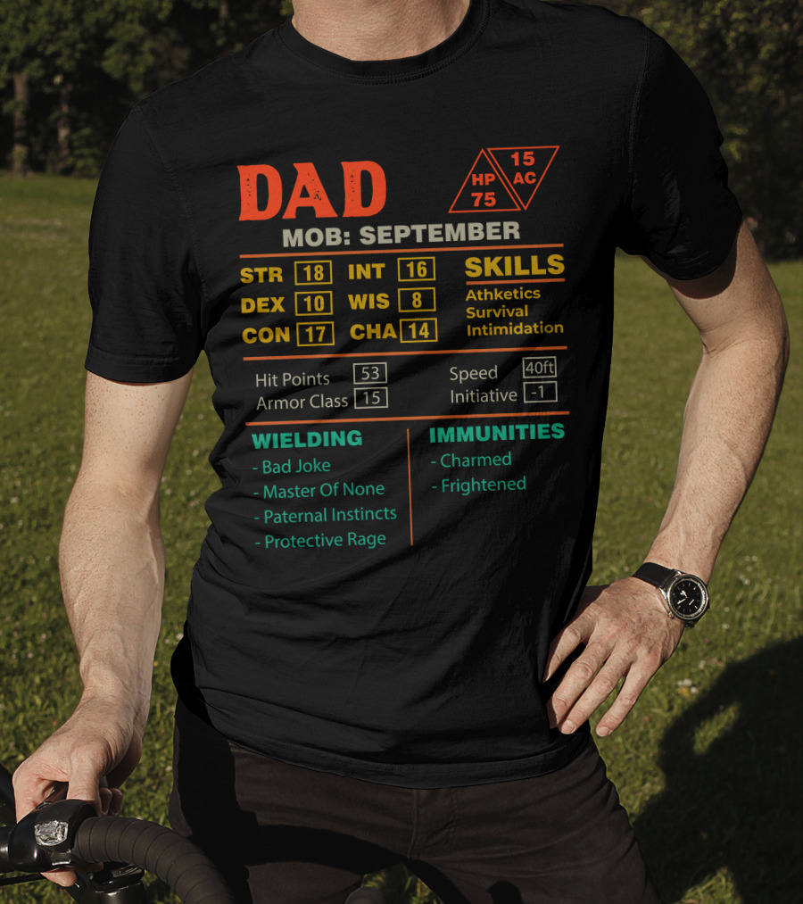 Dad Character Stats Sheet MOB September Skills Athletics Survival Intimidation Paternal Instincts Protective Rage T-Shirt