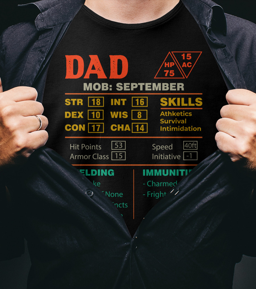 Dad Character Stats Sheet MOB September Skills Athletics Survival Intimidation Paternal Instincts Protective Rage T-Shirt
