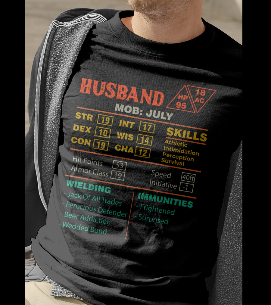 Husband Character Sheet Stats July Born Skills Athletic Intimidation Perception Survival T-Shirt
