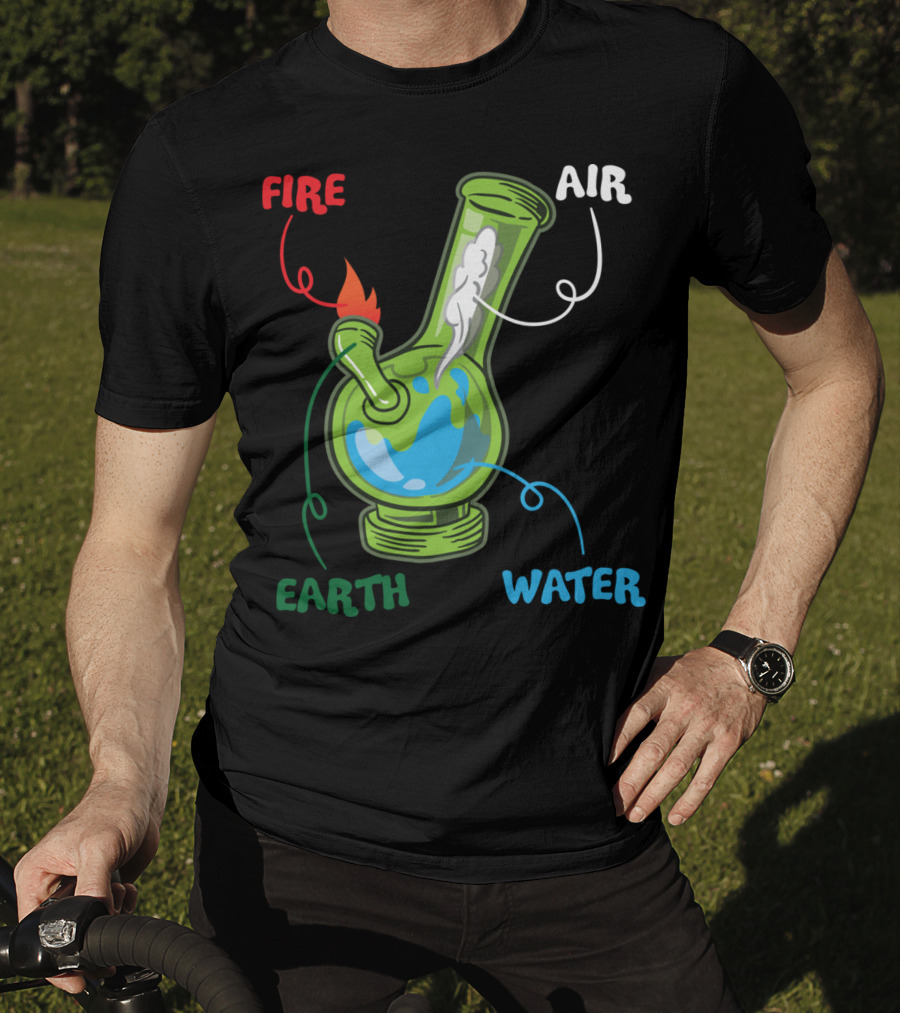 Fire Water Earth Air Bong Elements Weed Smoking Anatomy THC T-Shirt