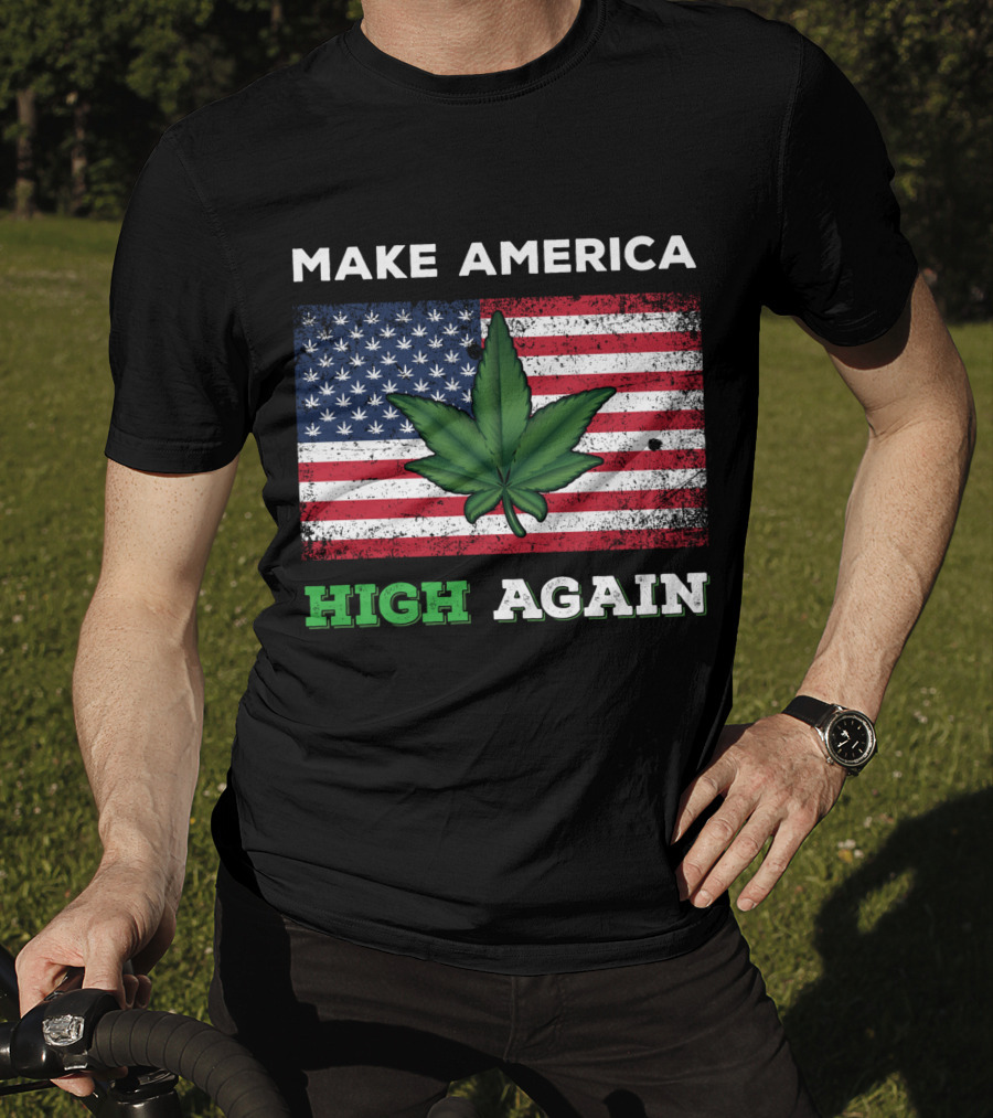 Make America High Again Pot Leaf USA Flag Weed Marijuana T-Shirt