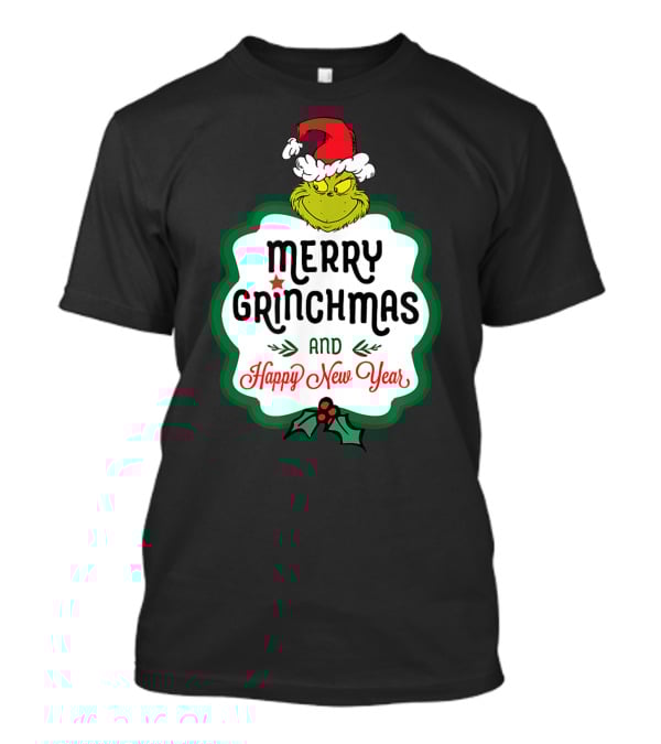 Merry Grinchmas And Happy New Year Dr Seuss Grinch T-Shirt