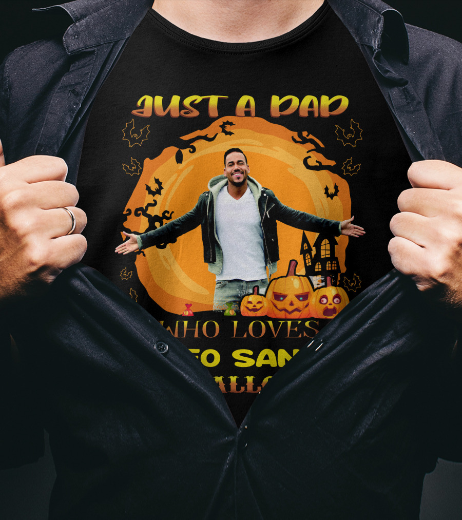 Just A Dad Who Loves Romeo Santos And Halloween T-Shirt
