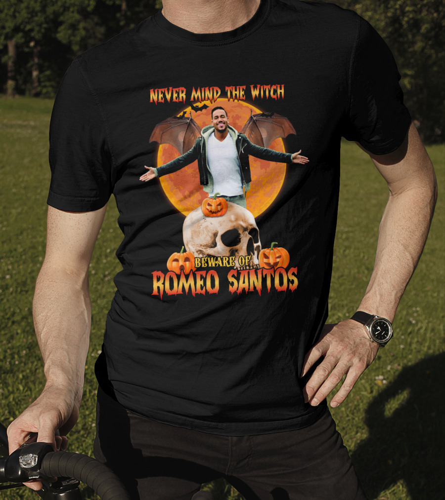 Never Mind The Witch Beware Of Romeo Santos Halloween T-Shirt