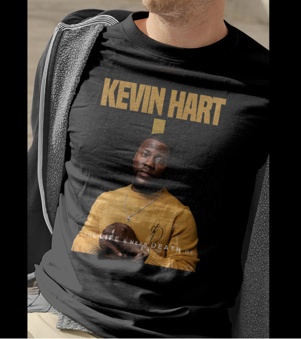 Kevin Hart The LIFE And Near DEATH Of T-Shirt