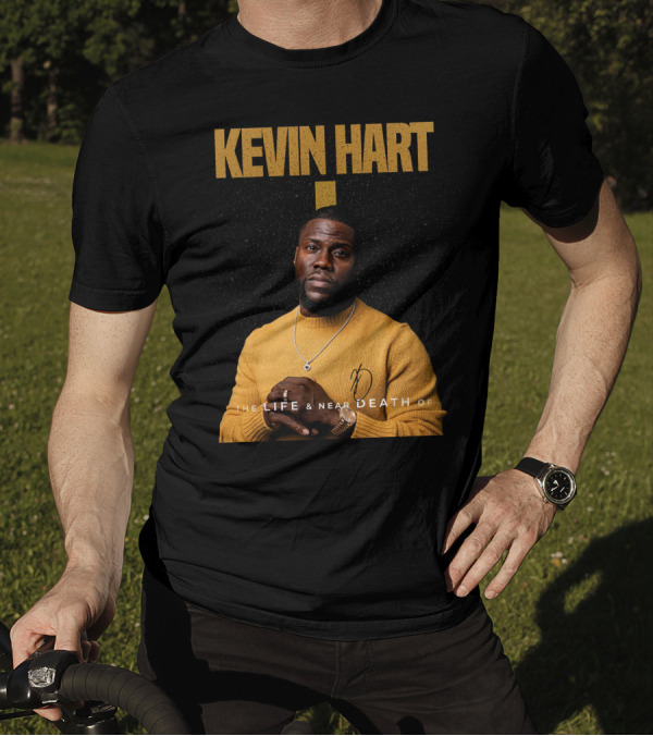 Kevin Hart The LIFE And Near DEATH Of T-Shirt