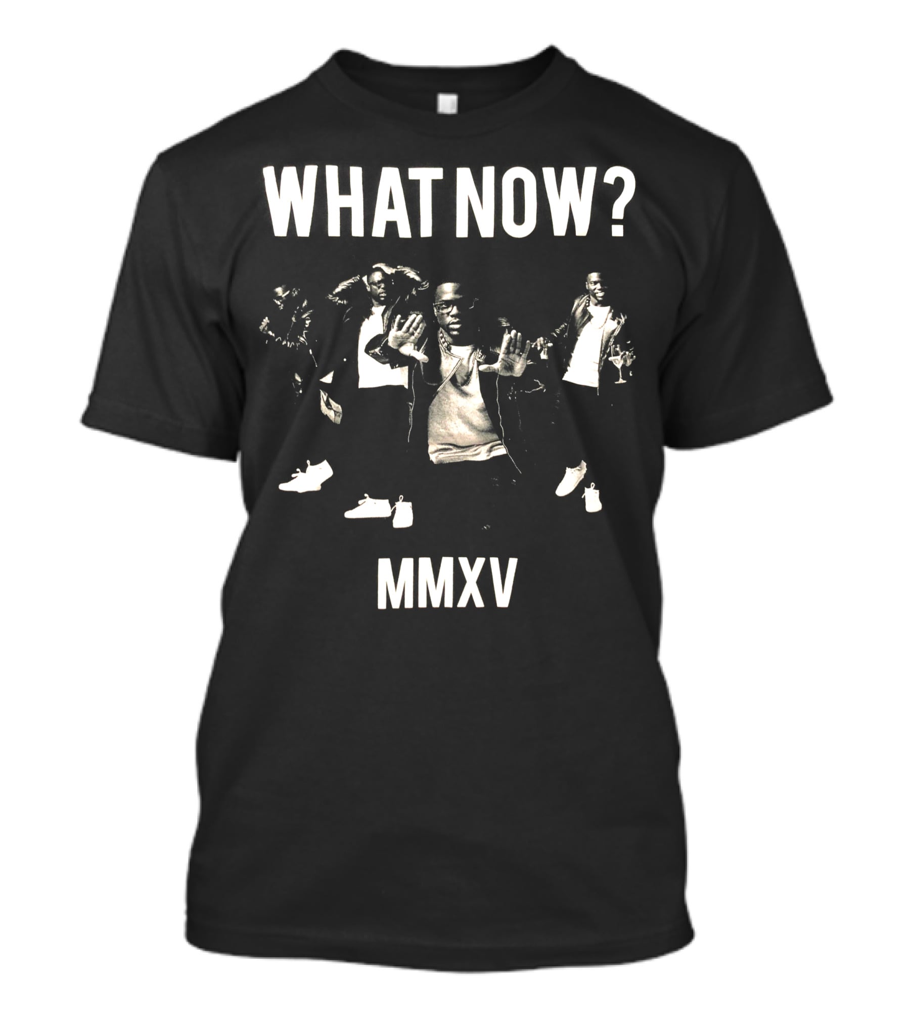 WHAT NOW? MMXV T-Shirt
