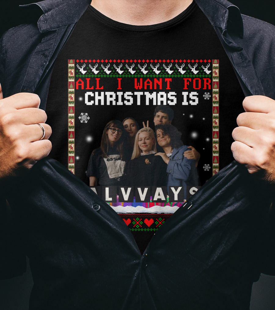 All I Want For Christmas Is Alvvays Ugliest Sweater Band Photo T-Shirt