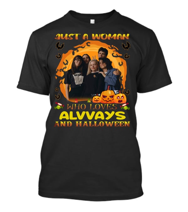 Just A Woman Who Loves Alvvays And Halloween Pumpkins Bats Candy T-Shirt