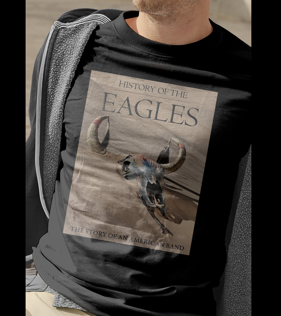 History Of The Eagles The Story Of An American Band T-Shirt