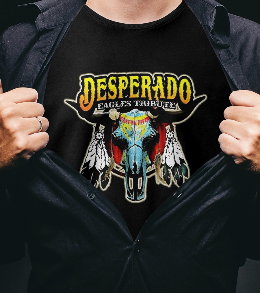 Desperado Eagles Tribute Rock Band Legend T-Shirt