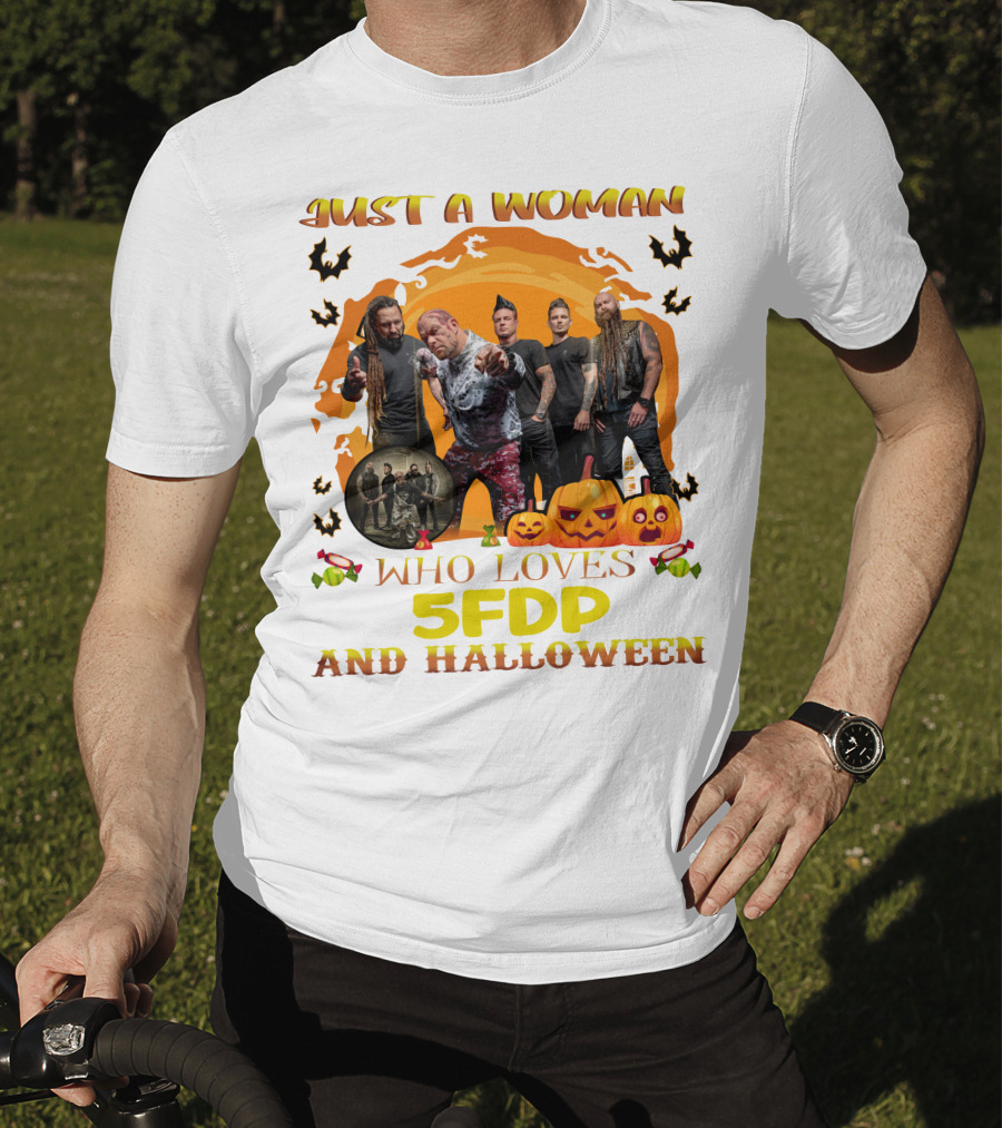Just A Woman Who Loves 5FDP And Halloween T-Shirt
