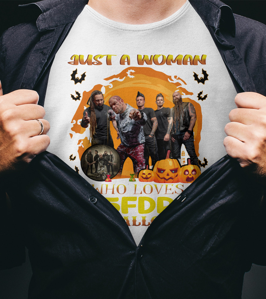 Just A Woman Who Loves 5FDP And Halloween T-Shirt