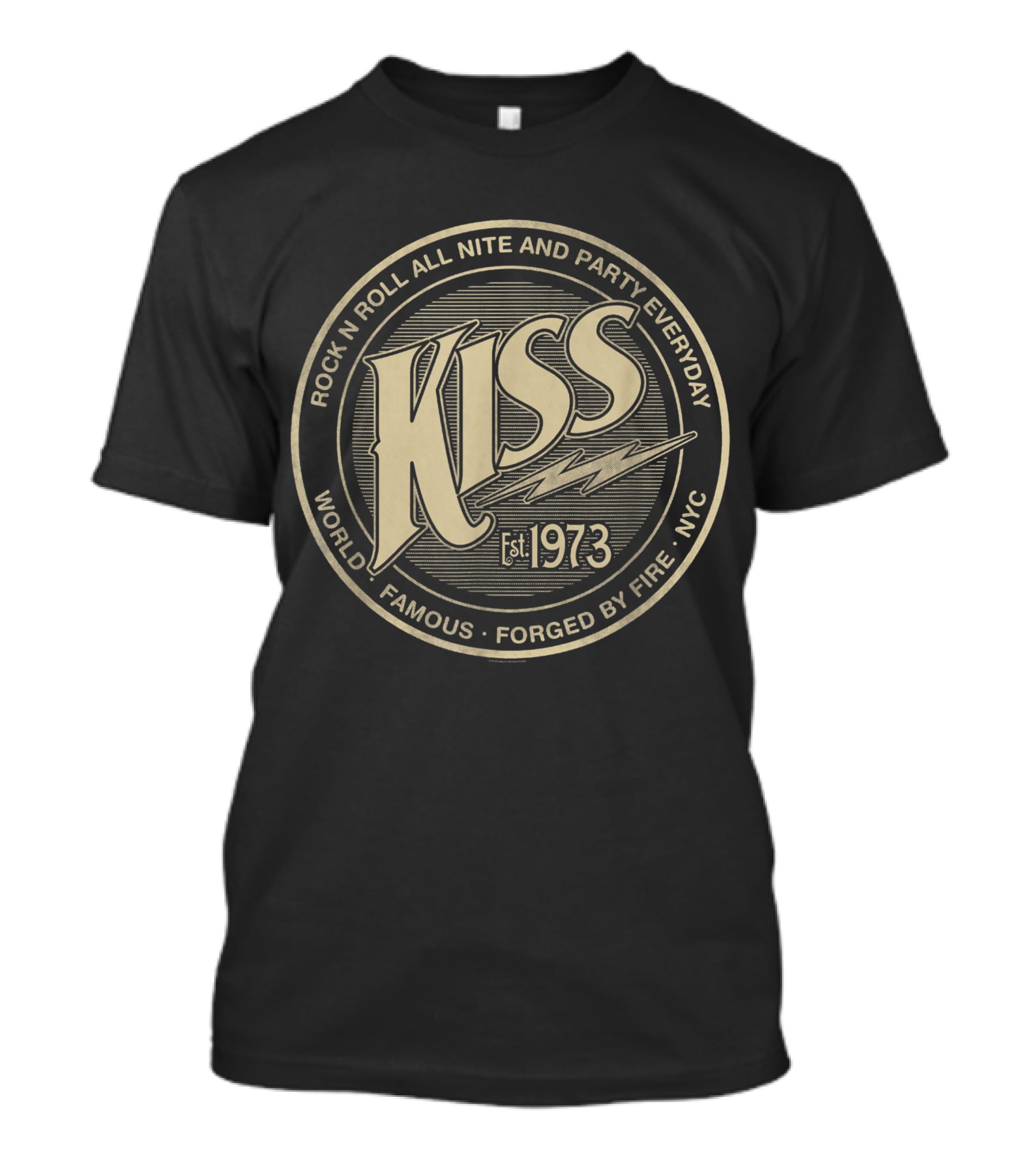 KISS Rock N Roll All Nite And Party Everyday World Famous Est. 1973 Forged By Fire NYC T-Shirt