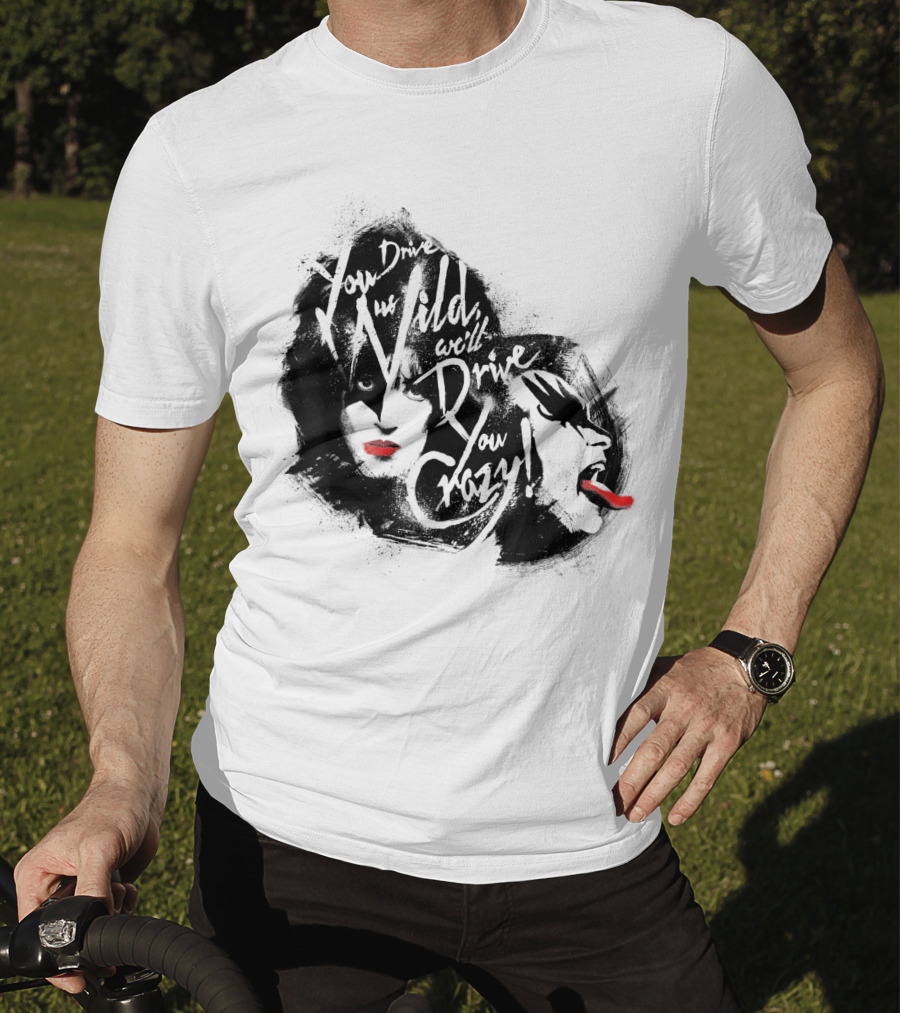 KISS You Drive Us Wild Crazy Faces Red Lips T-Shirt