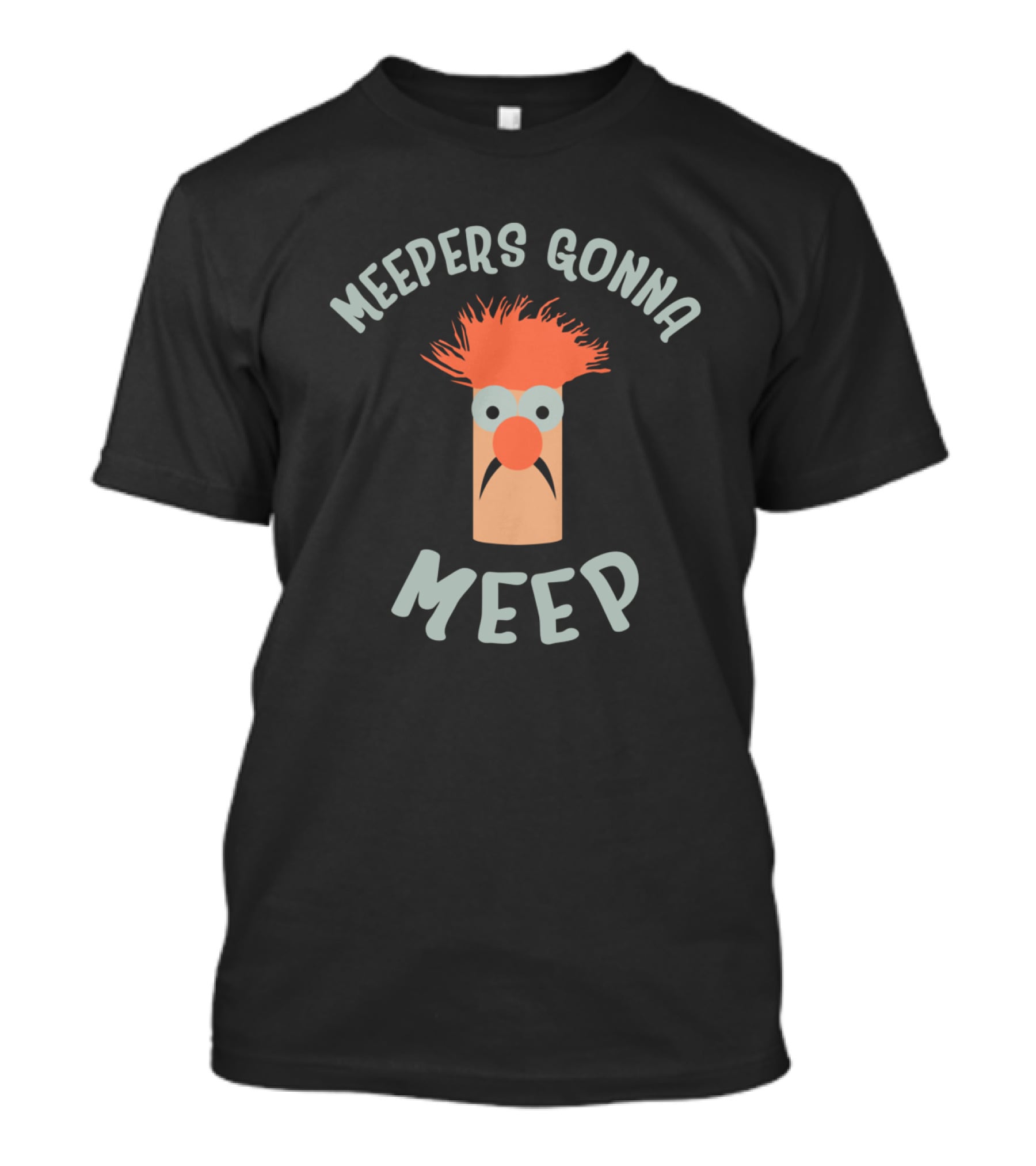 Meepers Gonna Meep Vert Der Ferk T-Shirt