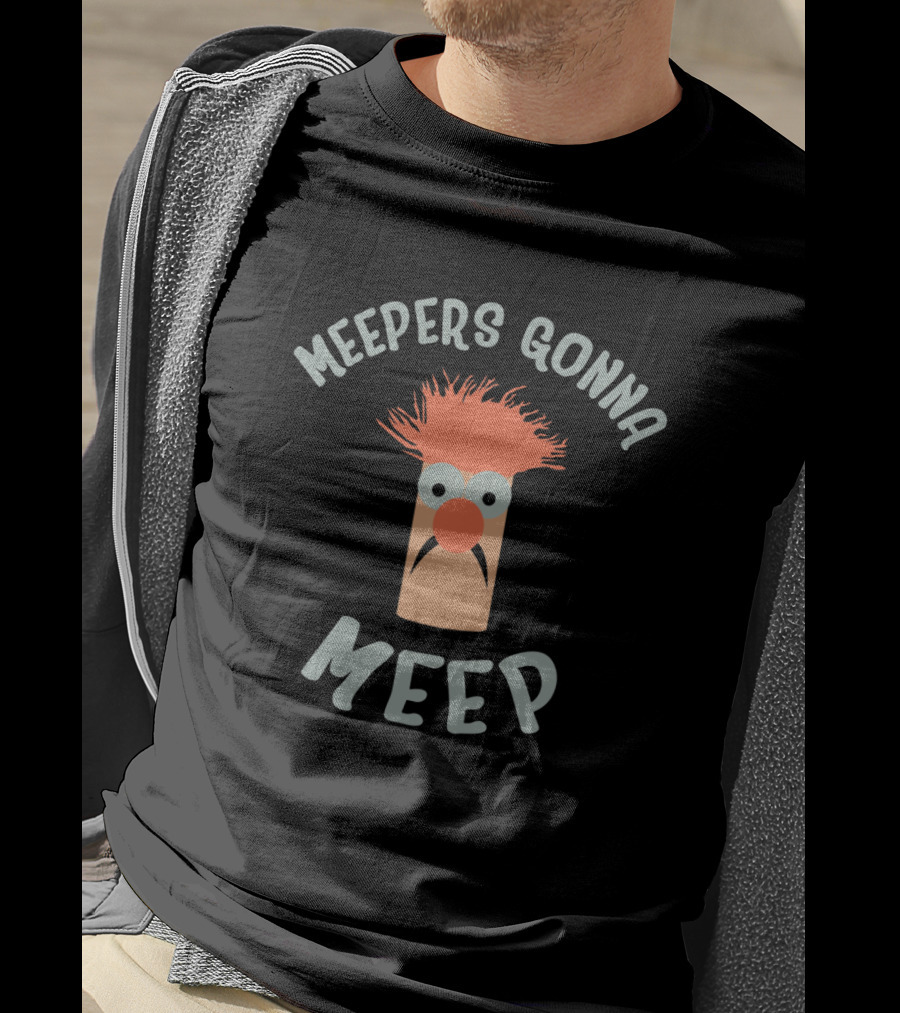 Meepers Gonna Meep Vert Der Ferk T-Shirt