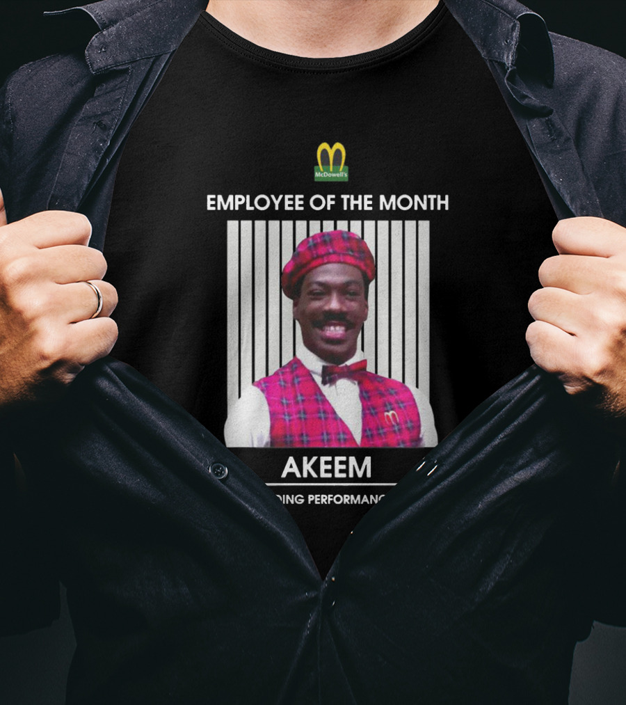 Akeem McDowell's Employee Of The Month For Outstanding Performance On Effort T-Shirt