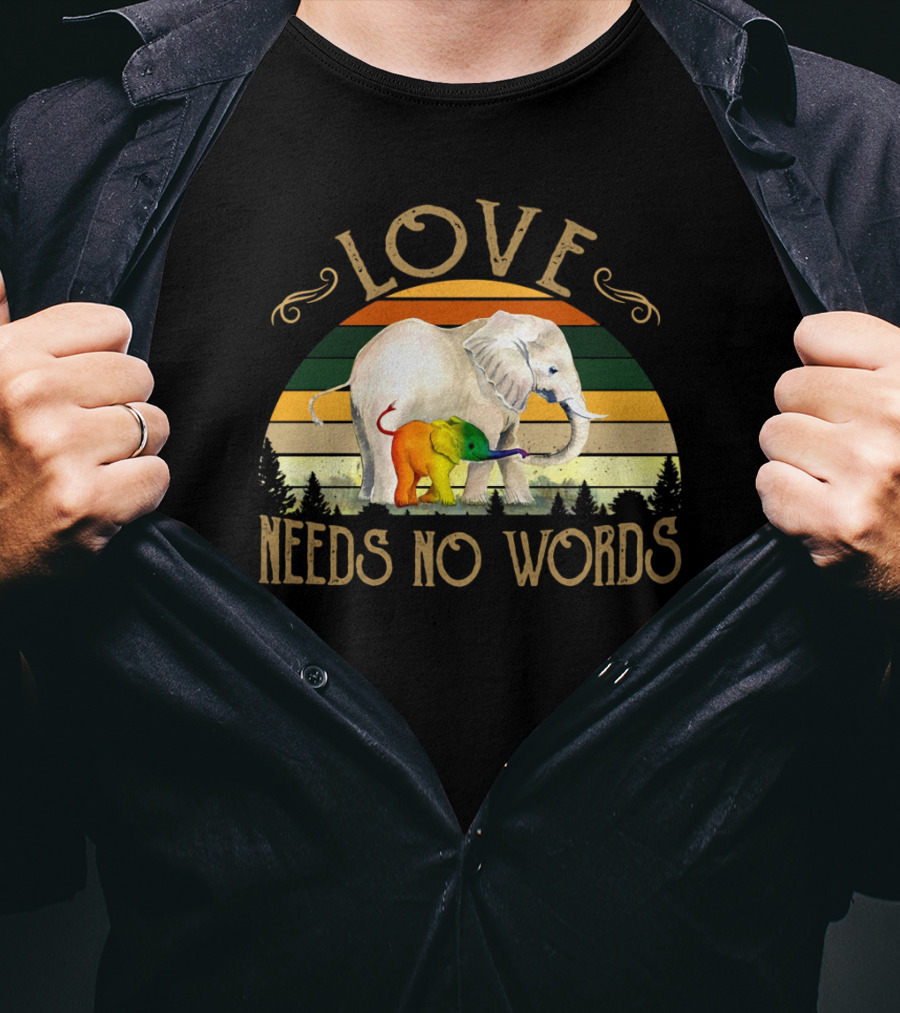Love Needs No Words Elephant Retro Pride T-Shirt
