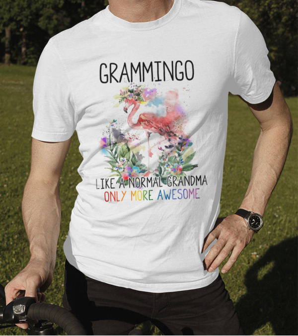 Grammingo Like A Normal Grandma Only More Awesome Vibrant Floral Flamingo T-Shirt