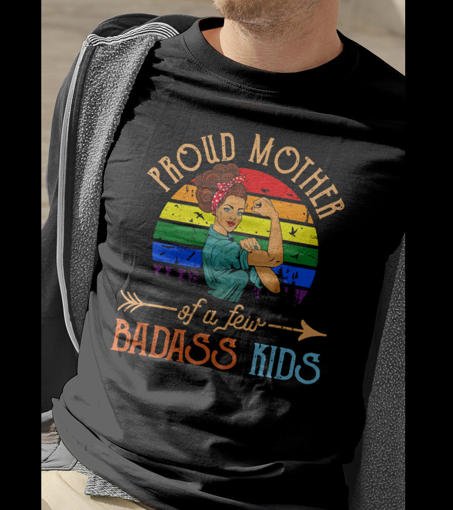 Proud Mother Of A Few Badass Kids Retro Rainbow Rosie Riveter T-Shirt