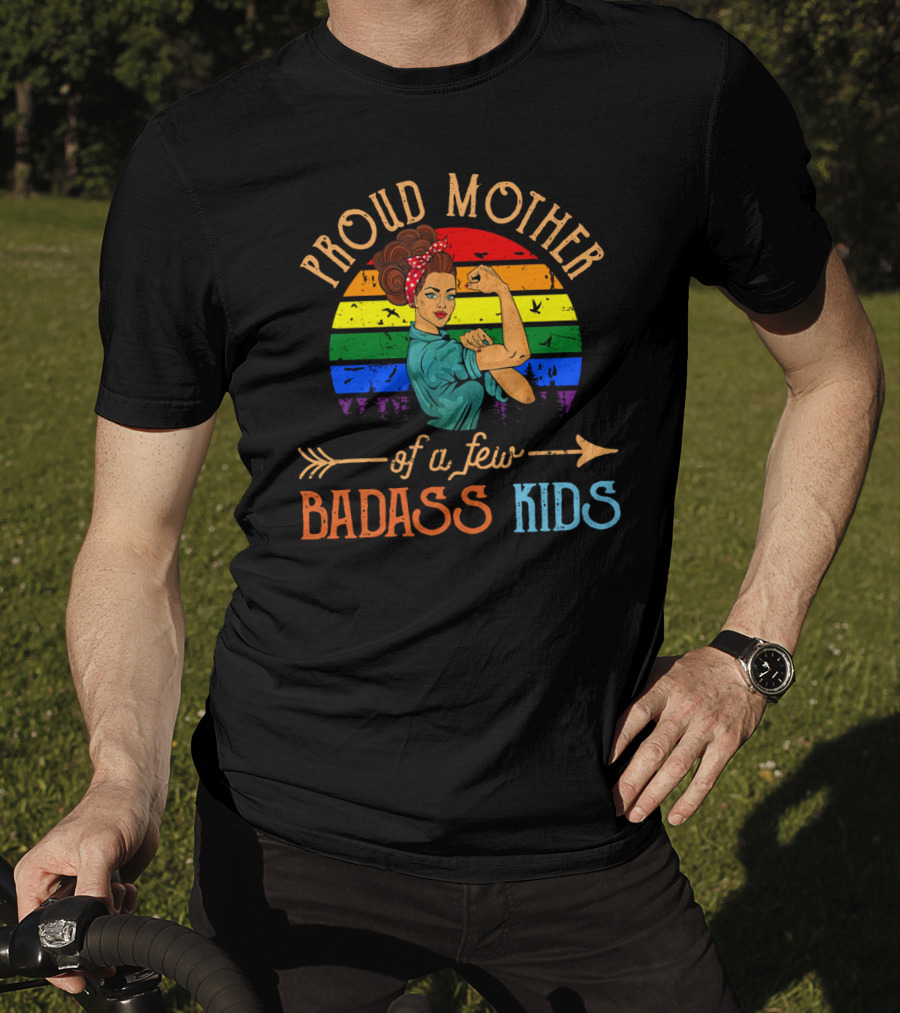 Proud Mother Of A Few Badass Kids Retro Rainbow Rosie Riveter T-Shirt