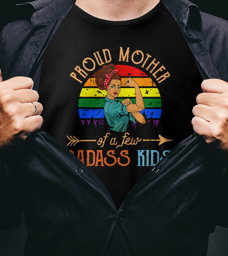 Proud Mother Of A Few Badass Kids Retro Rainbow Rosie Riveter T-Shirt