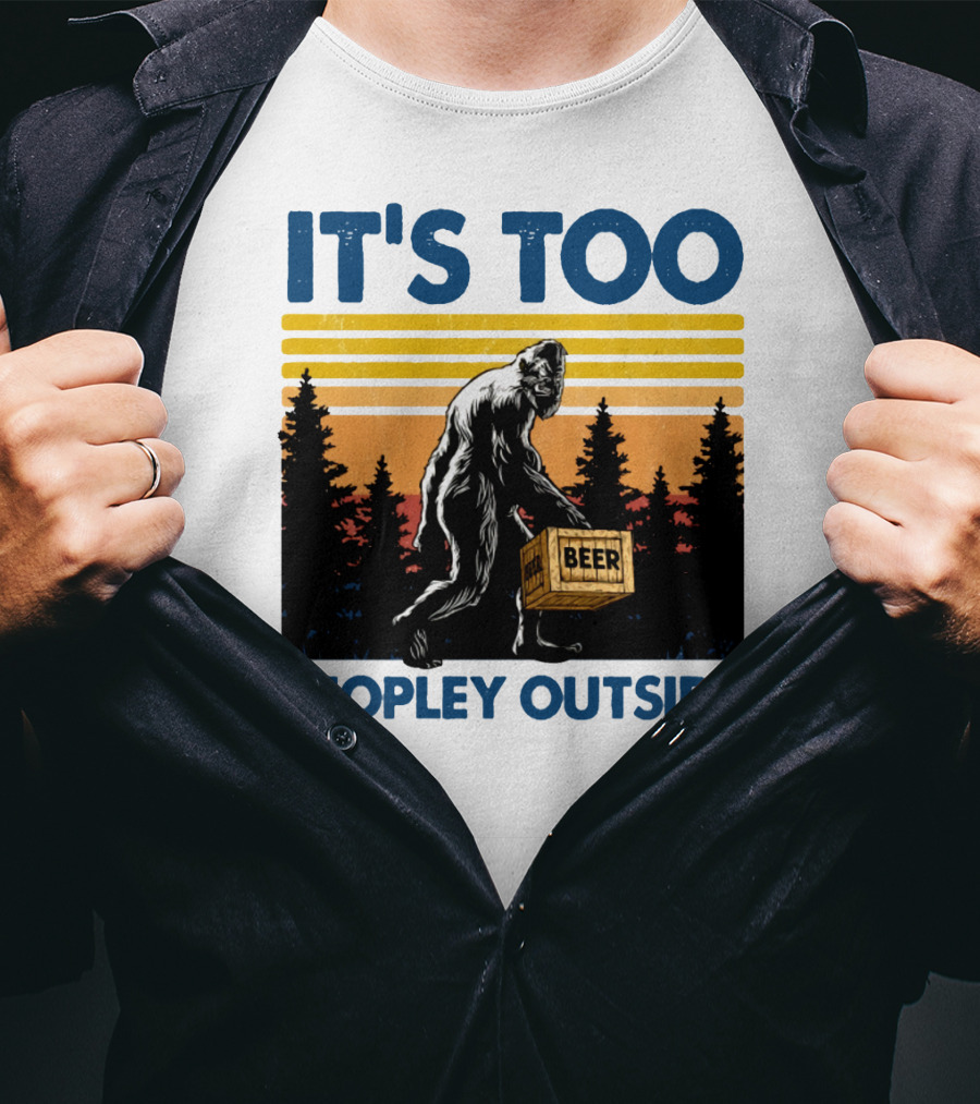 Bigfoot Beer Carrier It's Too Peopley Outside Retro Forest Scene T-Shirt