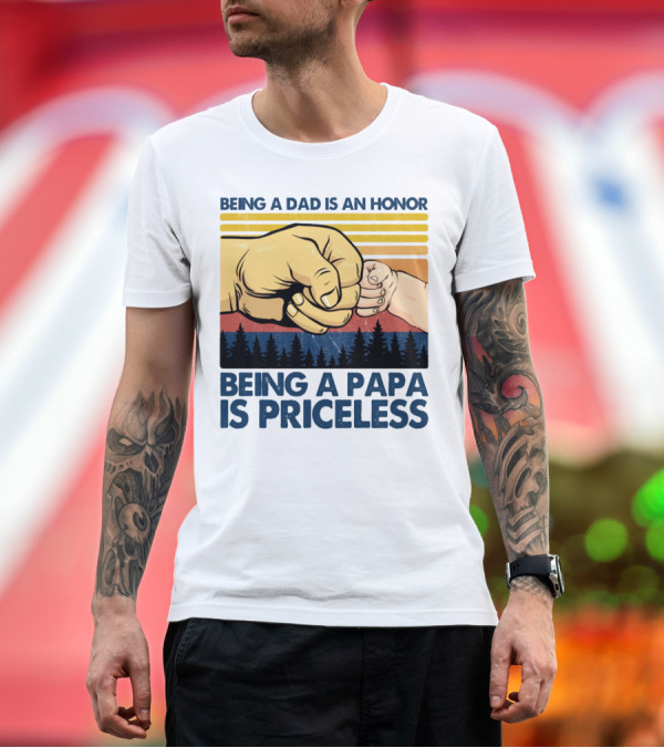 Premium T-Shirt: Being a Dad Is an Honor Being a Papa Is Priceless Fist Bump Sunset Forest Motif T-Shirt Being a Dad Is an Honor Being a Papa Is Priceless Fist Bump Sunset Forest Motif T-Shirt
