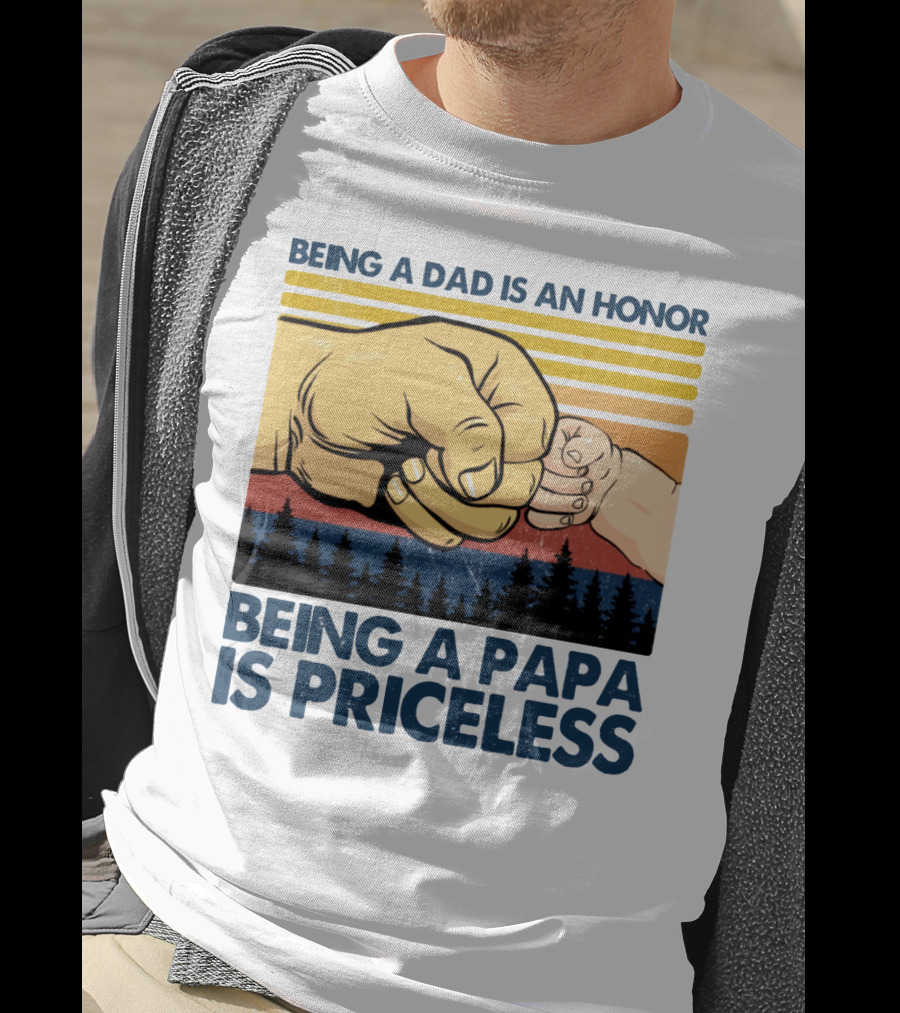 Being A Dad Is An Honor Being A Papa Is Priceless Fist Bump Sunset Forest Motif T-Shirt
