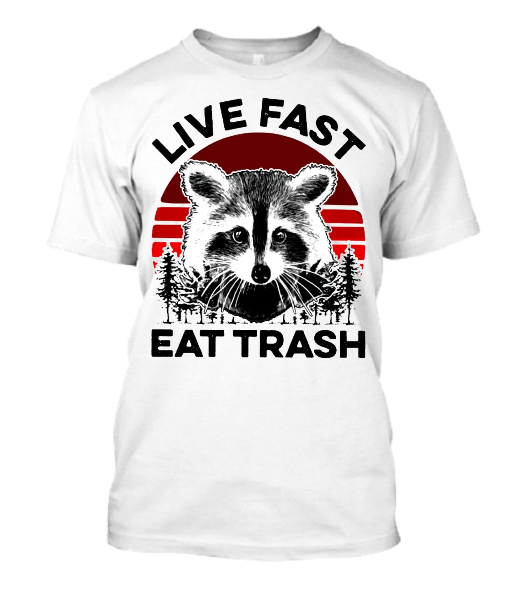 Live Fast Eat Trash Raccoon Forest Sunset T-Shirt