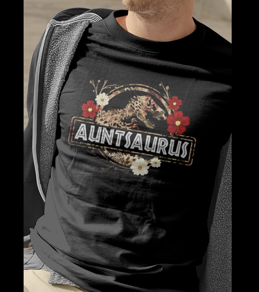 Auntsaurus Dinosaur With Floral Accents And Funny Aunt Saurus T-Shirt