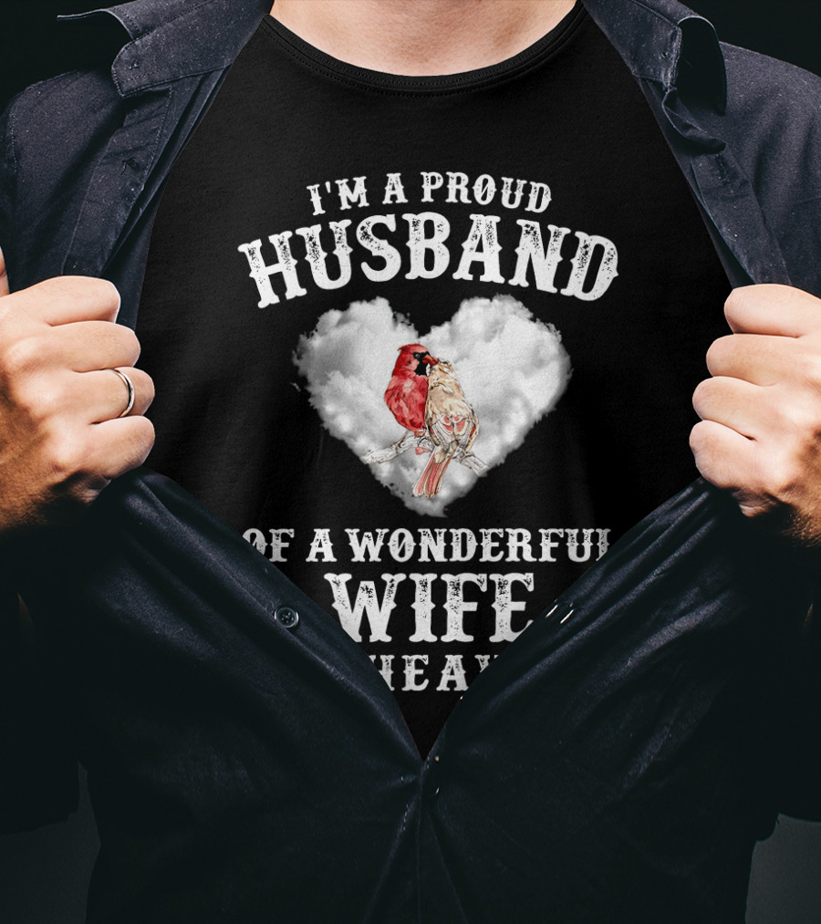 I'm A Proud Husband Of A Wonderful Wife In Heaven Cardinal Heart Cloud Wings T-Shirt