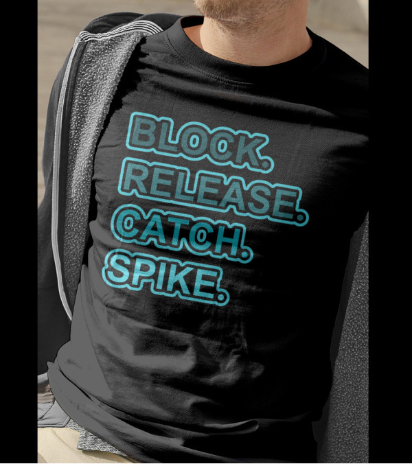 BLOCK RELEASE CATCH SPIKE T-Shirt