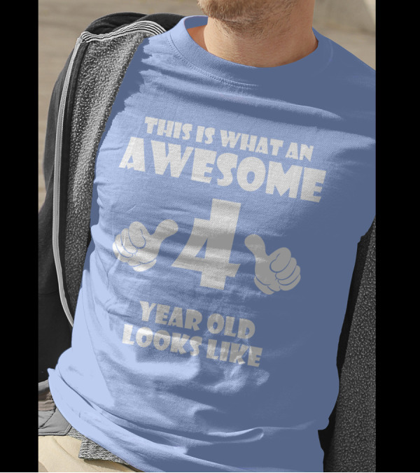This Is What An Awesome 4 Year Old Looks Like Thumbs Up T-Shirt