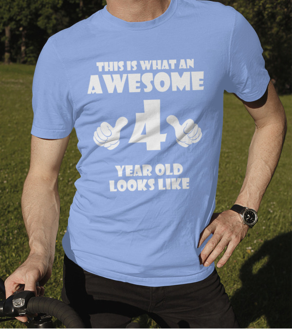 This Is What An Awesome 4 Year Old Looks Like Thumbs Up T-Shirt