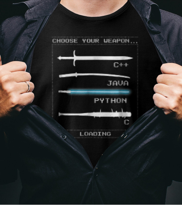 Choose Your Weapon Loading C++ Java Python C T-Shirt