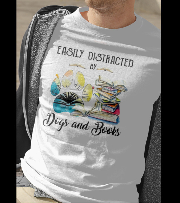 Easily Distracted By Dogs And Books Paw Prints And Open Pages T-Shirt