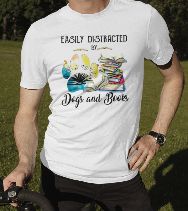 Easily Distracted By Dogs And Books Paw Prints And Open Pages T-Shirt