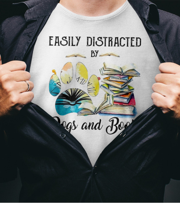 Easily Distracted By Dogs And Books Paw Prints And Open Pages T-Shirt