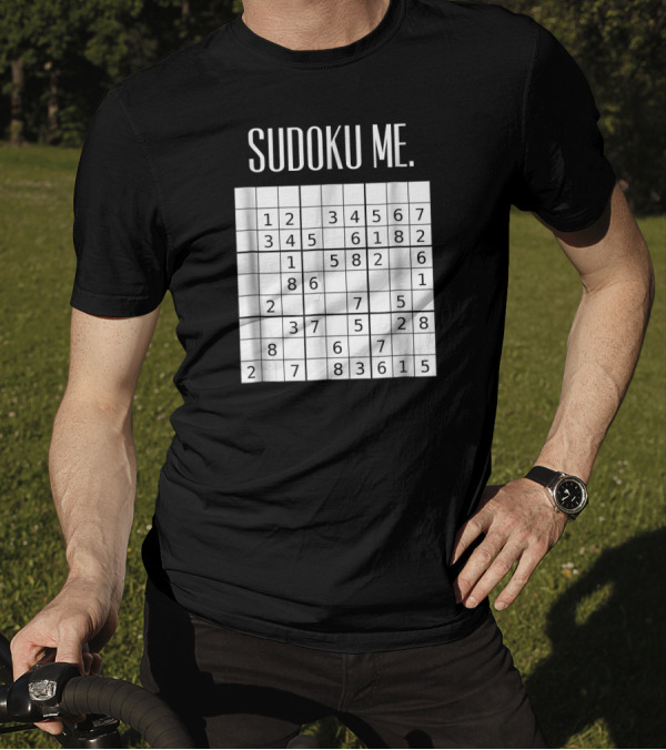 Sudoku Me Funny Challenge Puzzle Grid T-Shirt