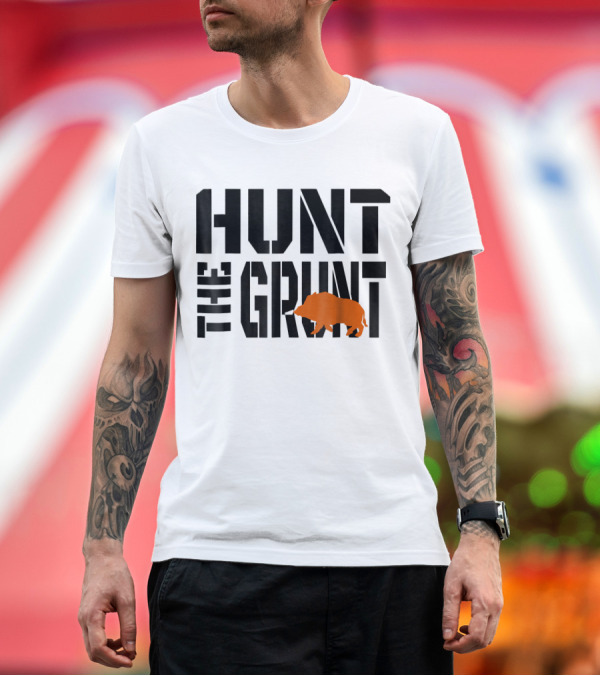 Premium T-Shirt: Hunt the Grunt Wild Hog T-Shirt Hunt the Grunt Wild Hog T-Shirt