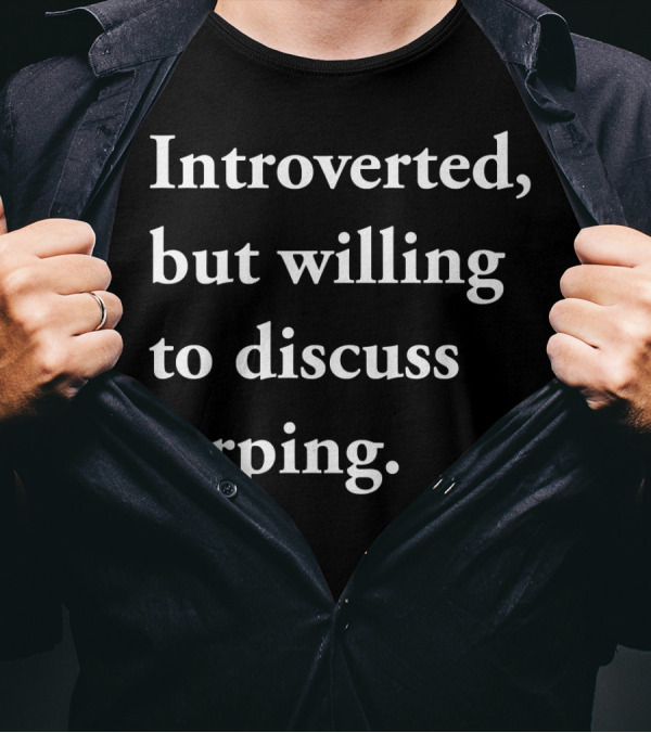 Introverted But Willing To Discuss Larping Enthusiast Conversation Starter T-Shirt