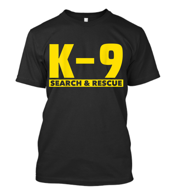 K-9 Search And Rescue T-Shirt