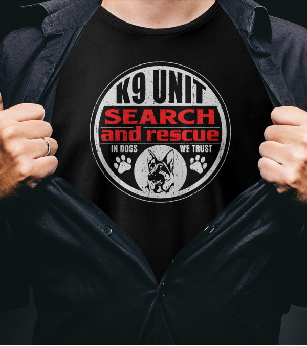 K9 Unit Search And Rescue In Dogs We Trust Circular Emblem With Paw Prints And Dog T-Shirt