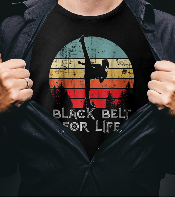 Black Belt For Life Karate Retro Vintage Taekwondo TKD Martia T-Shirt