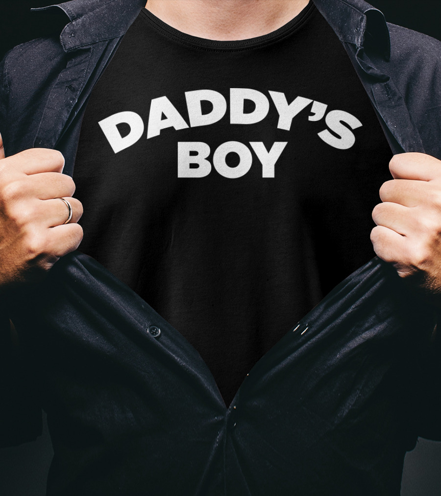 Daddy's Boy Funny Humor T-Shirt