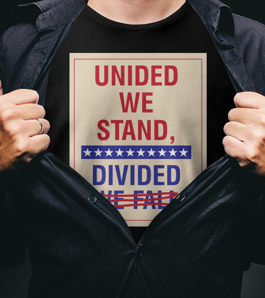 United We Stand The Late Show Stephen Colbert Unided We Stand Divided We Fall T-Shirt